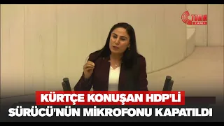 KÜRTÇE KONUŞAN HDP'Lİ SÜRÜCÜ'NÜN MİKROFONU KAPATILDI