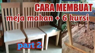 CARA MEMBUAT MEJA MAKAN MINIMALIS PLUS 6 KURSI PART 2.