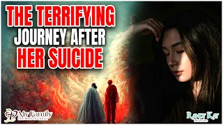 The Terrifying Journey After Her Suicide