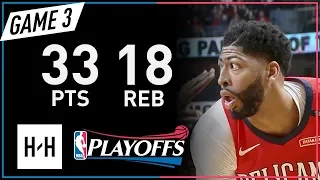 Anthony Davis Full Game 3 Highlights Warriors vs Pelicans 2018 NBA Playoffs - 33 Pts, 18 Reb!