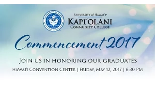 Kapi'olani Community College Commencement 2017
