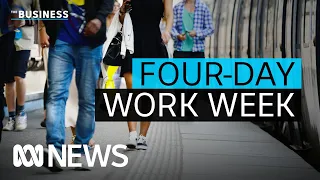 Can a four-day work week fix burnout and staff shortages? | The Business | ABC News