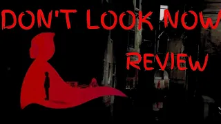 DON'T LOOK NOW (1973)  - Movie Review