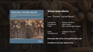 Vinea mea electa - Francis Poulenc, John Rutter, The Cambridge Singers