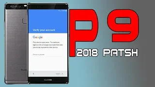 FRP 2018 HUAWEI P9 BYPASS ACCOUNT GOOGLE LAST UPDATE