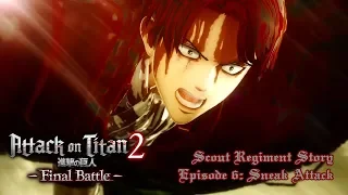 Attack on Titan 2: Final Battle | Scout Regiment Story | Episode 6: Sneak Attack