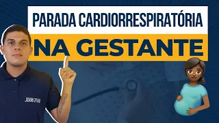 PRIMEIROS SOCORROS - PCR NA GESTANTE (GRÁVIDA)