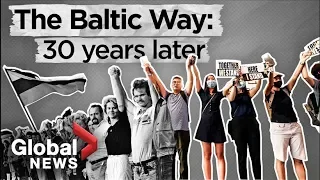 The Baltic Way: A look back 3 decades later