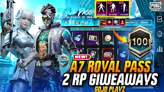 New A7 Royale Pass Maxed Out😍| 2-Royal Passes Giveaway | A7 1 to 100 Rp Rewards | A7 Rp Choice Crate