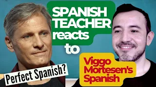 Spanish teacher reacts to celebrities speaking Spanish: Viggo Mortensen