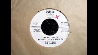 Psych Pop - THE MAGPIES - The Ballad Of Samuel Oscar Beasley - ABC 45 10893 USA Jan 1967 Dancer