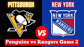 Pittsburgh Penguins vs New York Rangers Game 2 | Live NHL Play by Play & Chat