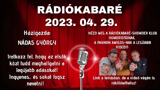 Rádiókabaré 2023. 04. 29.