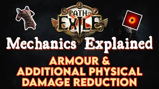 TANKING DAMAGE! - Armour & Additional Physical Damage Reduction | Path of Exile Mechanics Explained