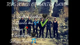 Top 5 songs of MANTRA BAND🖤🎶@MANTRABANDOFFICIAL