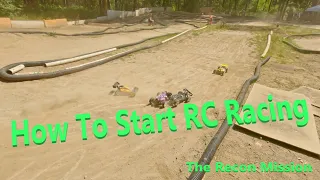 How to get into RC CAR RACING | Part 1 The Recon mission.