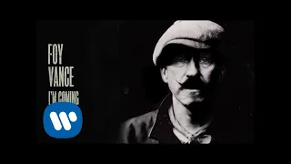 Foy Vance - I’m Coming Over (Official Audio)