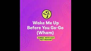 Wake Me Up Before You Go-Go (Wham) | Vintage Zumba Class | Zumba With Lucy Nottingham