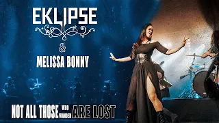 EKLIPSE & Melissa Bonny - Not All Those Who Wander Are Lost (Official Video)