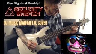 FNAF: Security Breach- DJ Music Man Theme (Metal Cover)