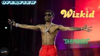 WizKid "Diamonds" Overview -This is 2nd Video released from The "S2" EP