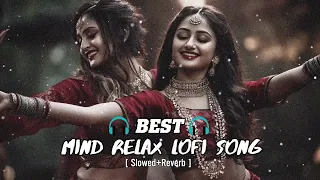 "2-Hours Non-Stop Bollywood Lofi Love Mashup | Ultimate Mind Relaxation"