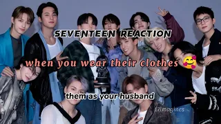 pov: when you wear their clothes 🥰 || seventeen imagines