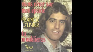 Franck Olivier-Viens Rêver Sur Mon Epaule