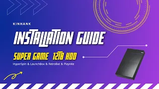 Installation Guide for the KinHanK Super Game 12TB HDD