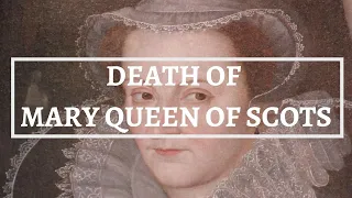 How did MARY QUEEN OF SCOTS DIE | Famous royal executions | How did Mary Stuart die. History Calling