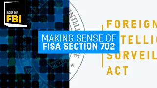 Inside the FBI Podcast: Making Sense of FISA Section 702