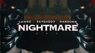 GAWNE - Nightmare (ft. SkyDxddy) | Prod. By Dansonn