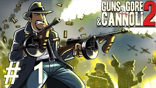 Guns, Gore & Cannoli 2 - Прохождение #1