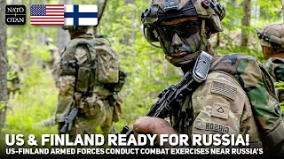 Russia Panic! 'US-Finland Armed Forces' Conduct Combat Operations Near Russia's Border