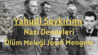 Ölüm Meleği | Josef Mengele | Yahudi Soykırımı | 2.Dünya Savaşı | Kısa Belgesel 3