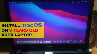 Install macOS on 9 years old ACER Laptop