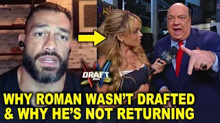 Why Roman Reigns Wasn't Drafted & Why He's Not Returning After Paul Heyman Update at WWE Draft 2024