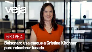 Giro VEJA | Bolsonaro usa ataque a Cristina Kirchner para relembrar facada