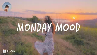 Monday mood - Tiktok songs playlist that is actually good