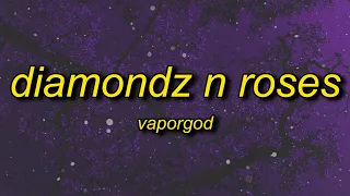 VaporGod - Diamondz n Roses (tiktok version) | back it up back it up