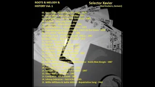 selector x. - ROOTS & MELODY & HISTORY VOL.1 - reggae classics vinyl mix
