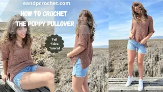 How To Crochet A Cute Summer Top- The Poppy Pullover!