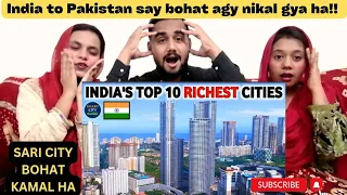 INDIA 🇮🇳TOP 10 RICHEST CITY || Pakistani Reaction || 🤑🤑