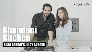 Bilal Ashraf Teaches Mahira Khan How To Cook A Juicy Burger | Kashmir Khaana Kahani | Mashion