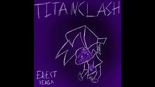 Titanclash Erect Remix