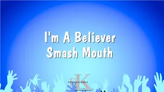 I'm A Believer - Smash Mouth (Karaoke Version)