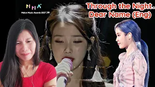 Reaction to IU MMA 2017 Through The Night & Dear Name and Dear Name Eng Sub at Love Poem Concert 😥💖