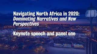 Event: Navigating North Africa in 2020 (Keynote speech and panel one)