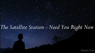 The Satellite Station - Need You Right Now (Sub. Español)