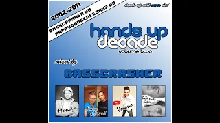 BEST OF 2000s HANDS UP MEGAMIX #2 (Hands Up Decade Vol.2) mixed by: BassCrasher